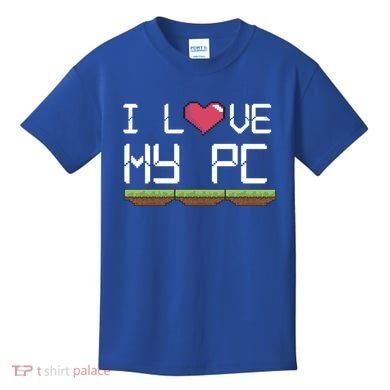 I Love My Pc Gamer Game Playing Computer Play Online Vr Gift Kids T-Shirt