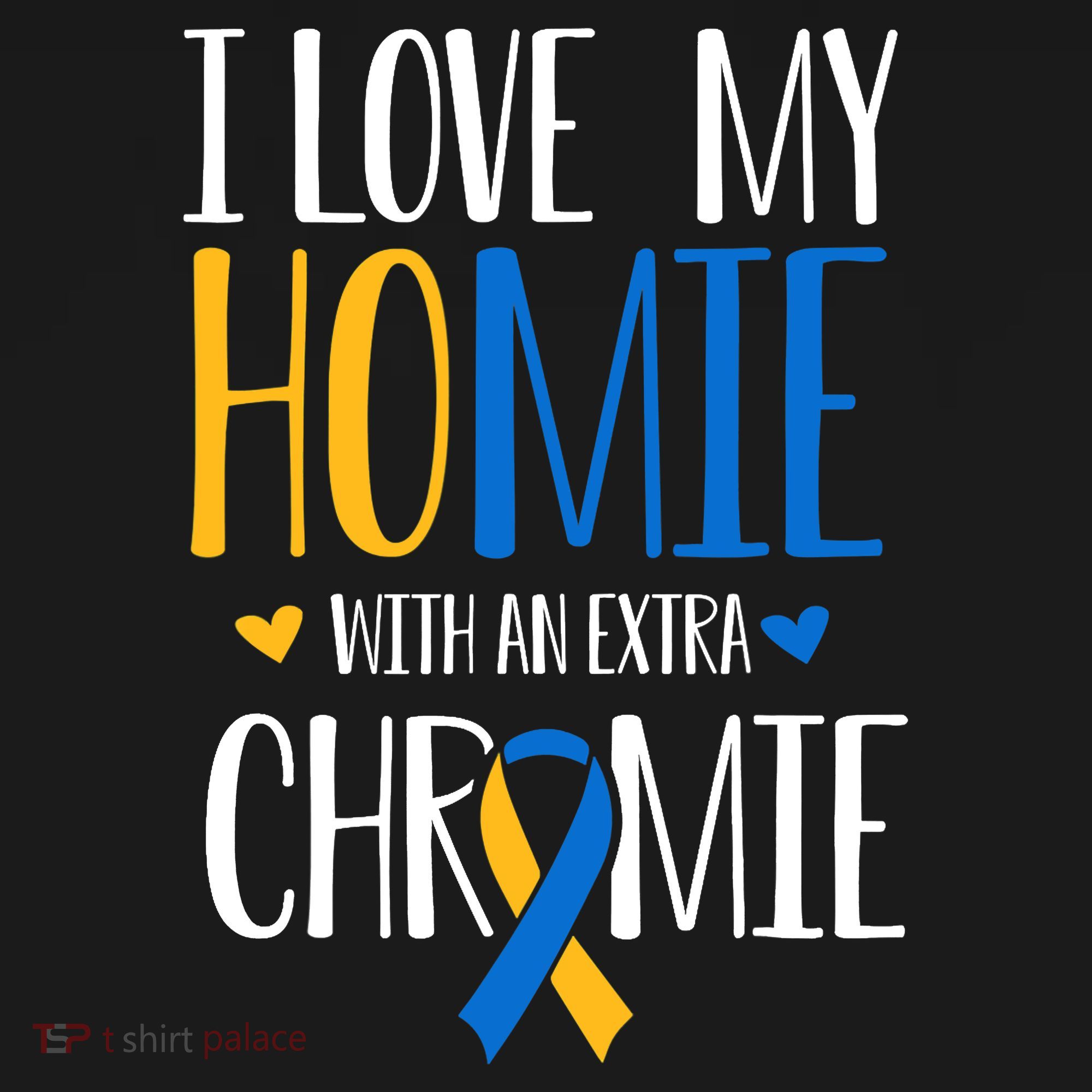 I Love My Homie With An Extra Chromie Down Syndrome T21 Ornament
