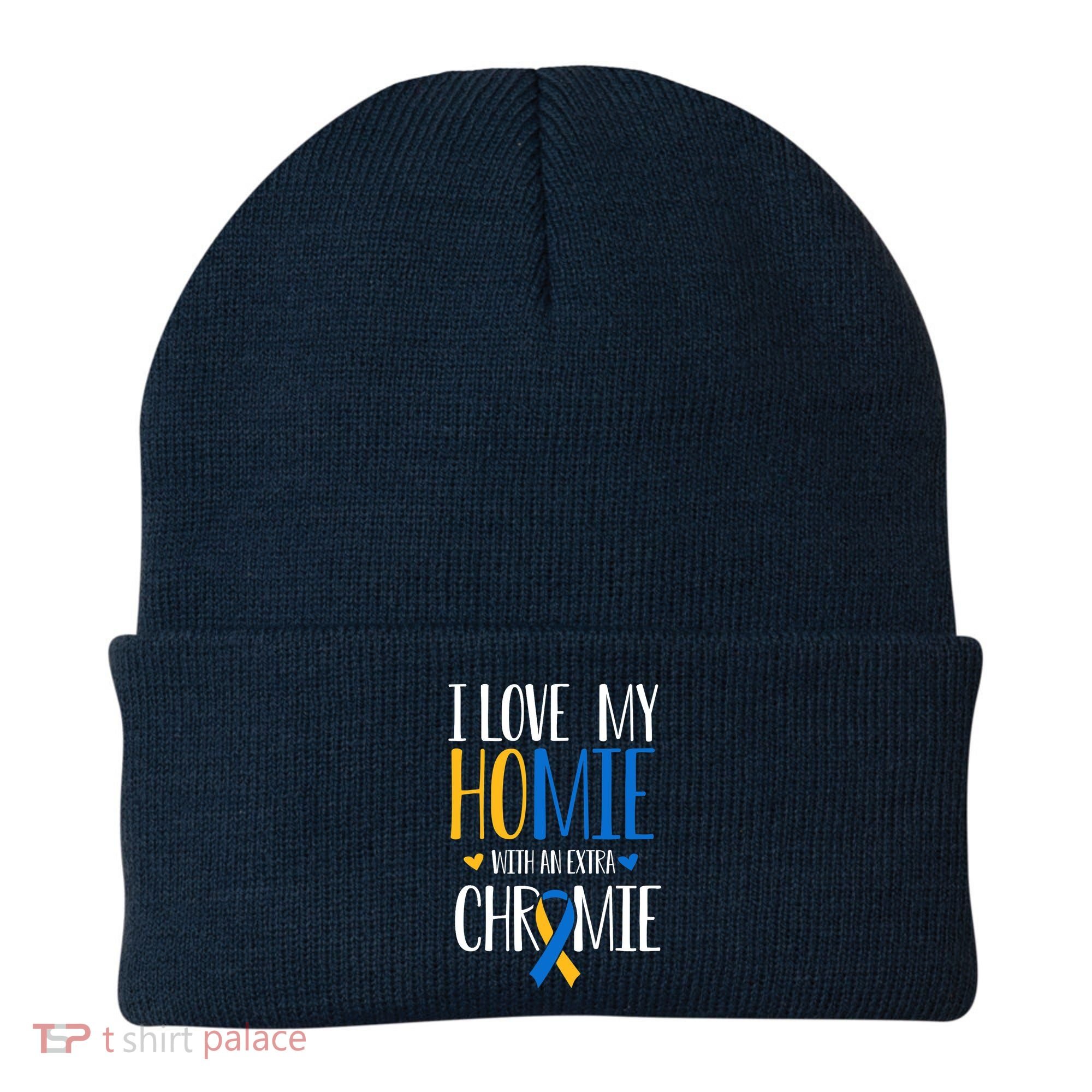 I Love My Homie With An Extra Chromie Down Syndrome T21 Beanie