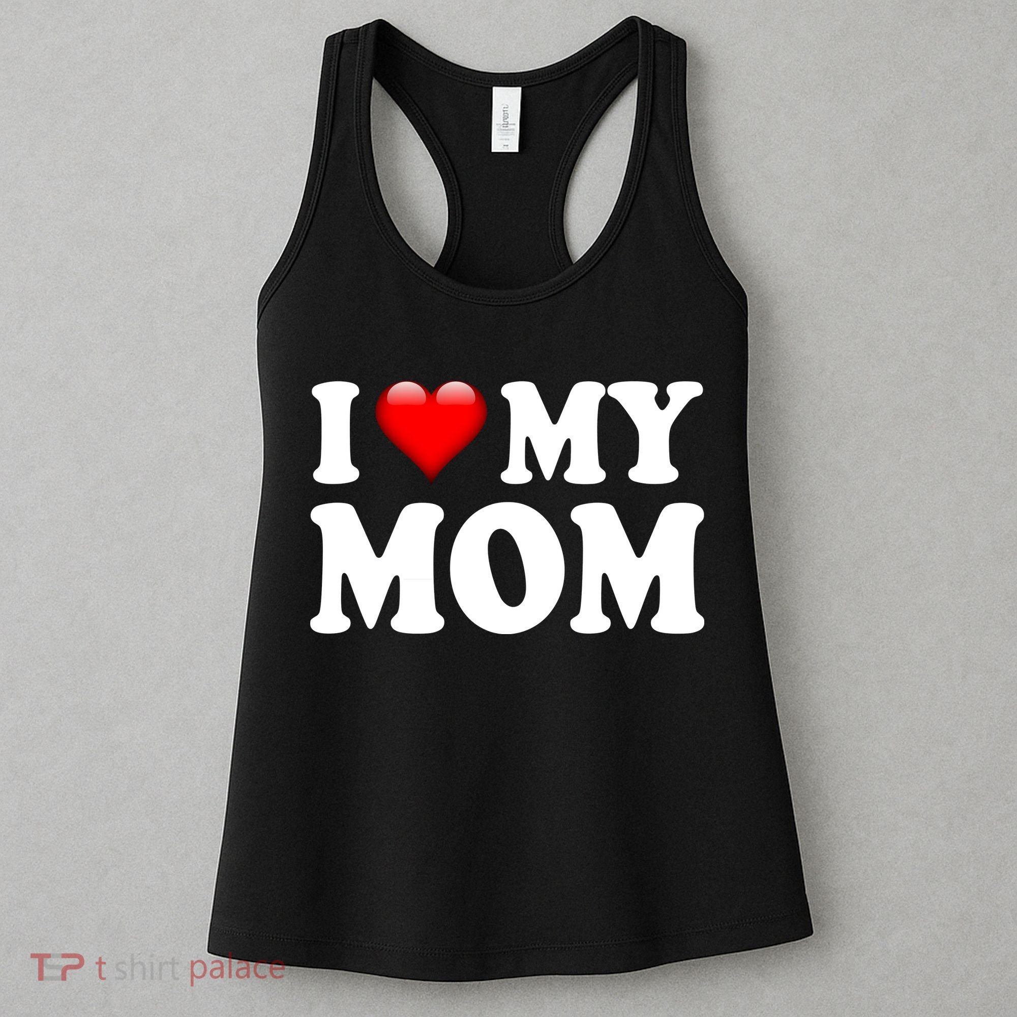 I Love My Mom Women's Tank Top