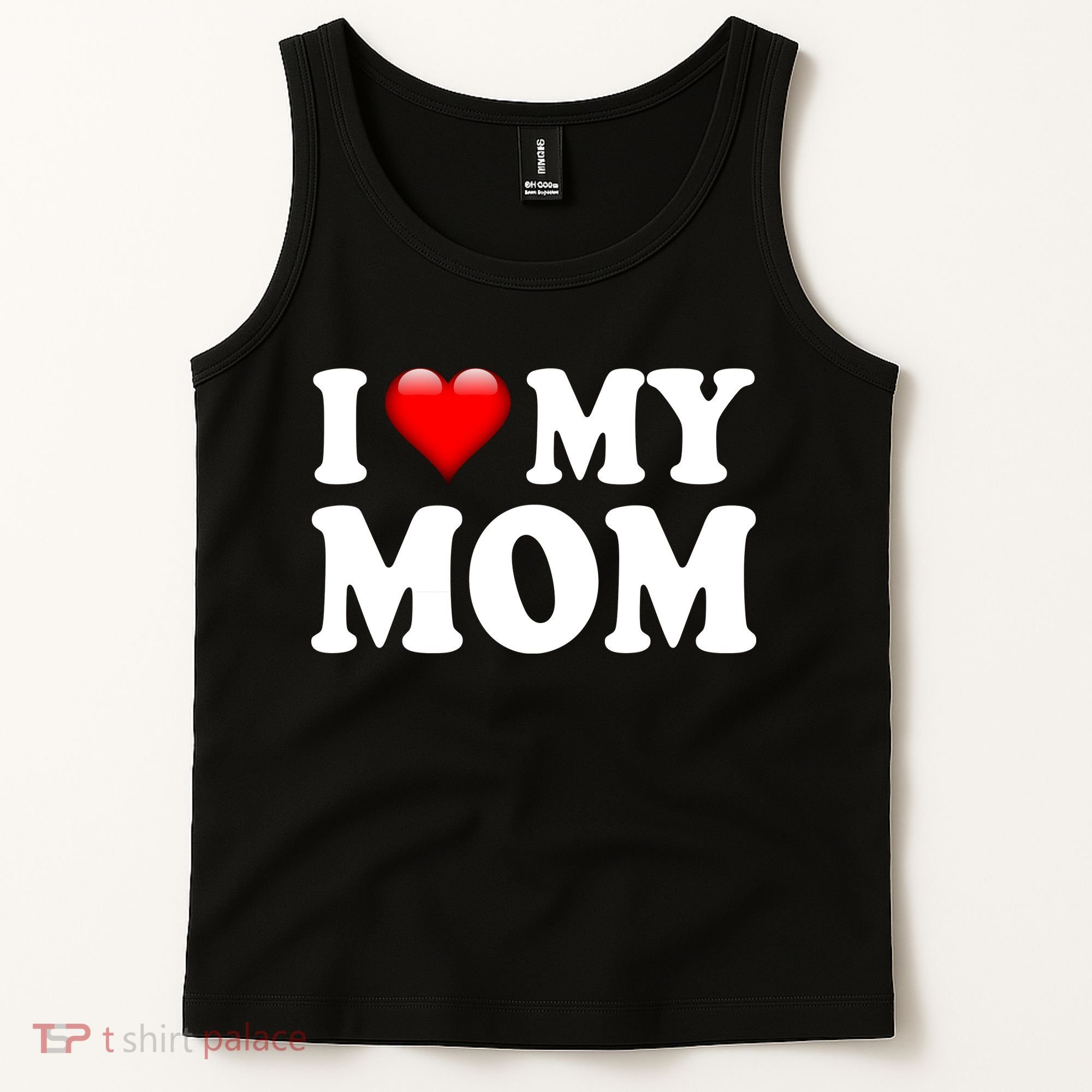 I Love My Mom Tank Top