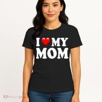 I Love My Mom Women's T-Shirt thumb 4
