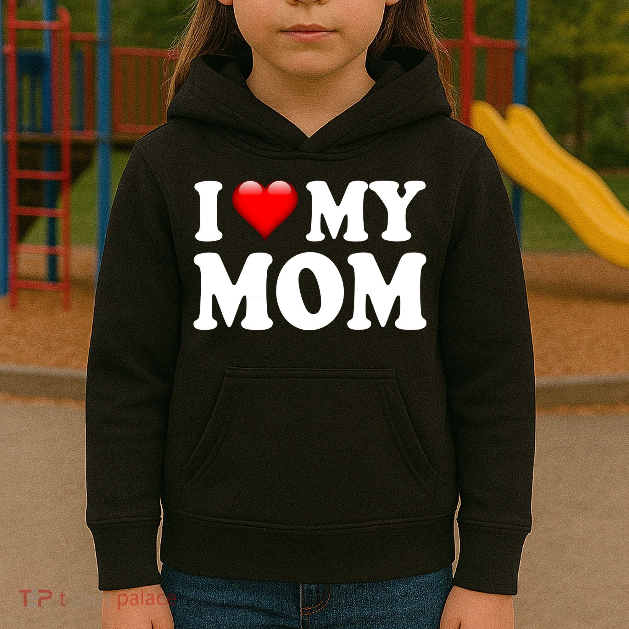 I Love My Mom Kids Hoodie