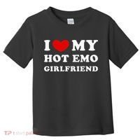 I Love My Hot Emo Girlfriend Toddler T-Shirt thumb 0