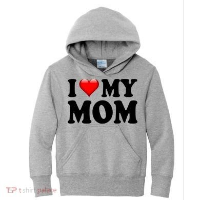 I Love My Mom Kids Hoodie