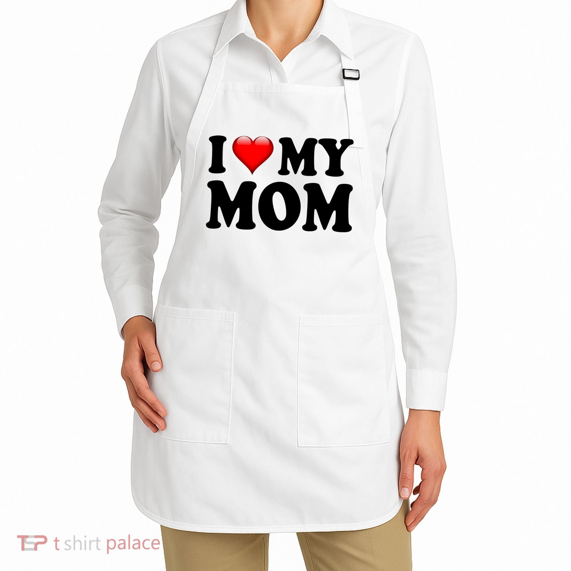 I Love My Mom Apron