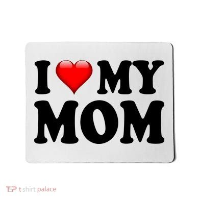 I Love My Mom Mousepad