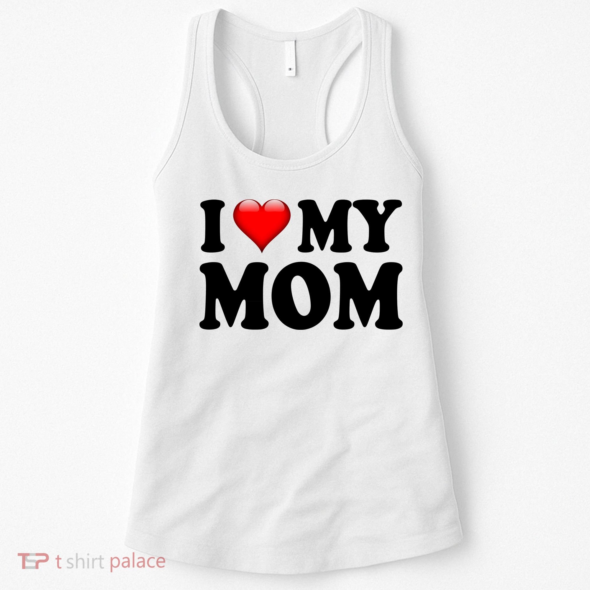 I Love My Mom Women's Tank Top