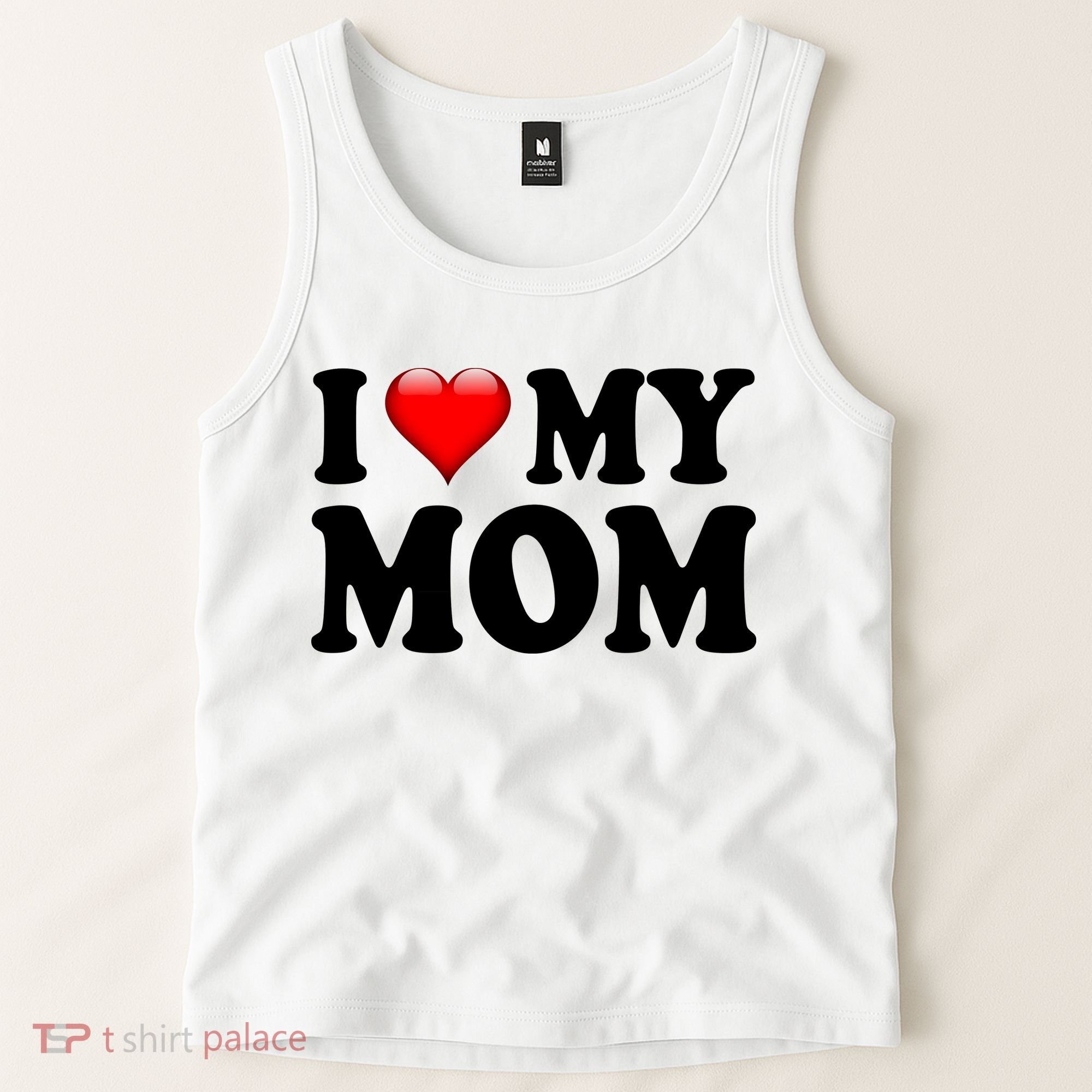 I Love My Mom Tank Top