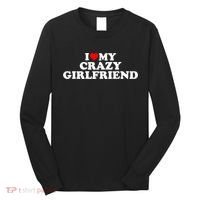 I Love My Crazy Girlfriend GF Red Heart Long Sleeve Shirt thumb 0