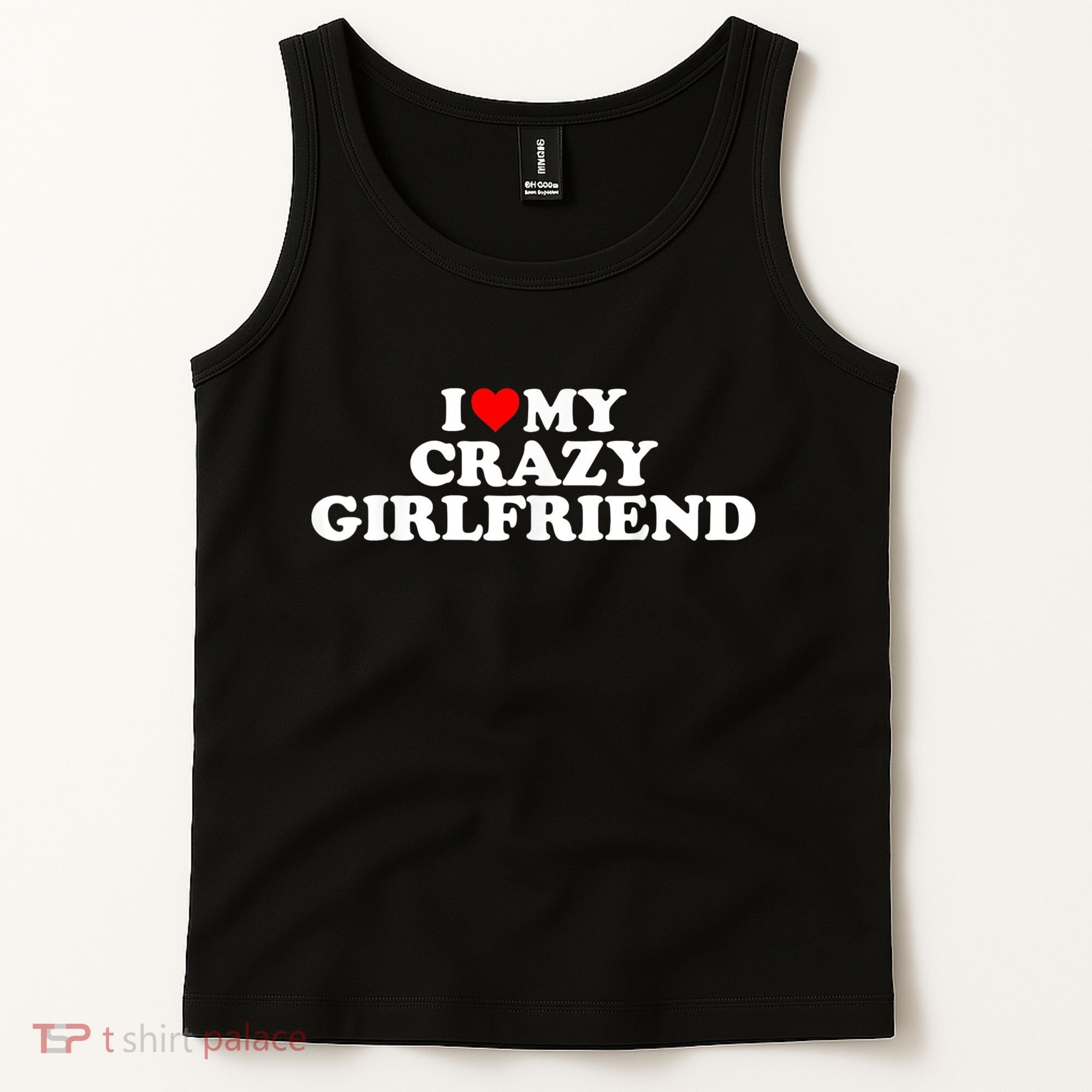 I Love My Crazy Girlfriend GF Red Heart Tank Top