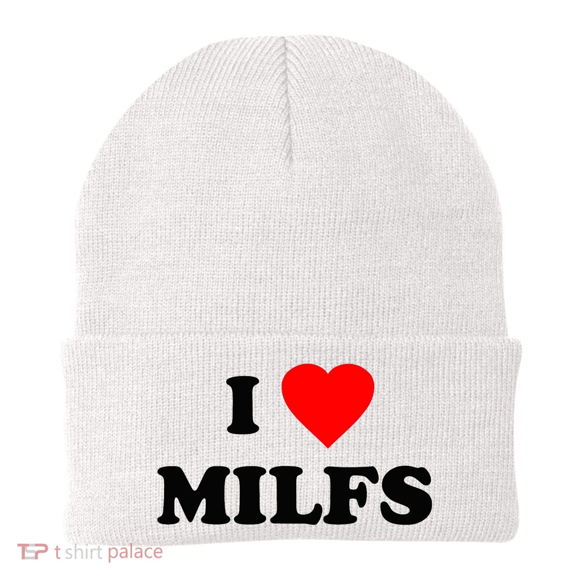 I Love MILFs TShirt Beanie