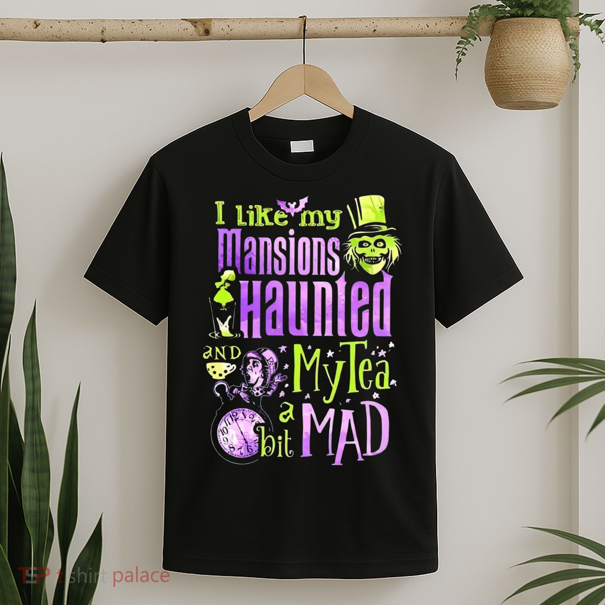 I Like My Mansions Haunted And My Tea A Bit Mad Halloween T-Shirt