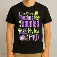 I Like My Mansions Haunted And My Tea A Bit Mad Halloween T-Shirt thumb 3