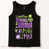 I Like My Mansions Haunted And My Tea A Bit Mad Halloween Tank Top thumb 2