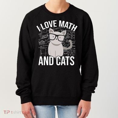 I Love Math And Cats Funny Women's Sweatshirt