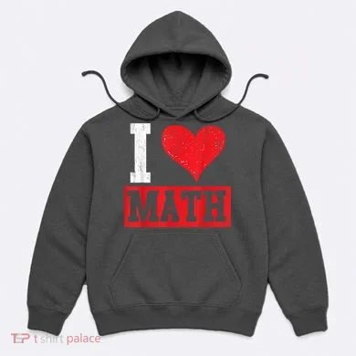 I Love Math Heart Math Hoodie