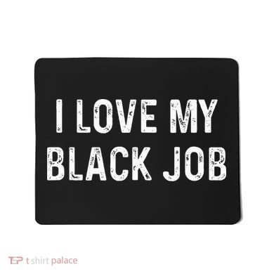 I Love My Black Job Heart Distressed Mousepad