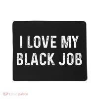 I Love My Black Job Heart Distressed Mousepad thumb 0