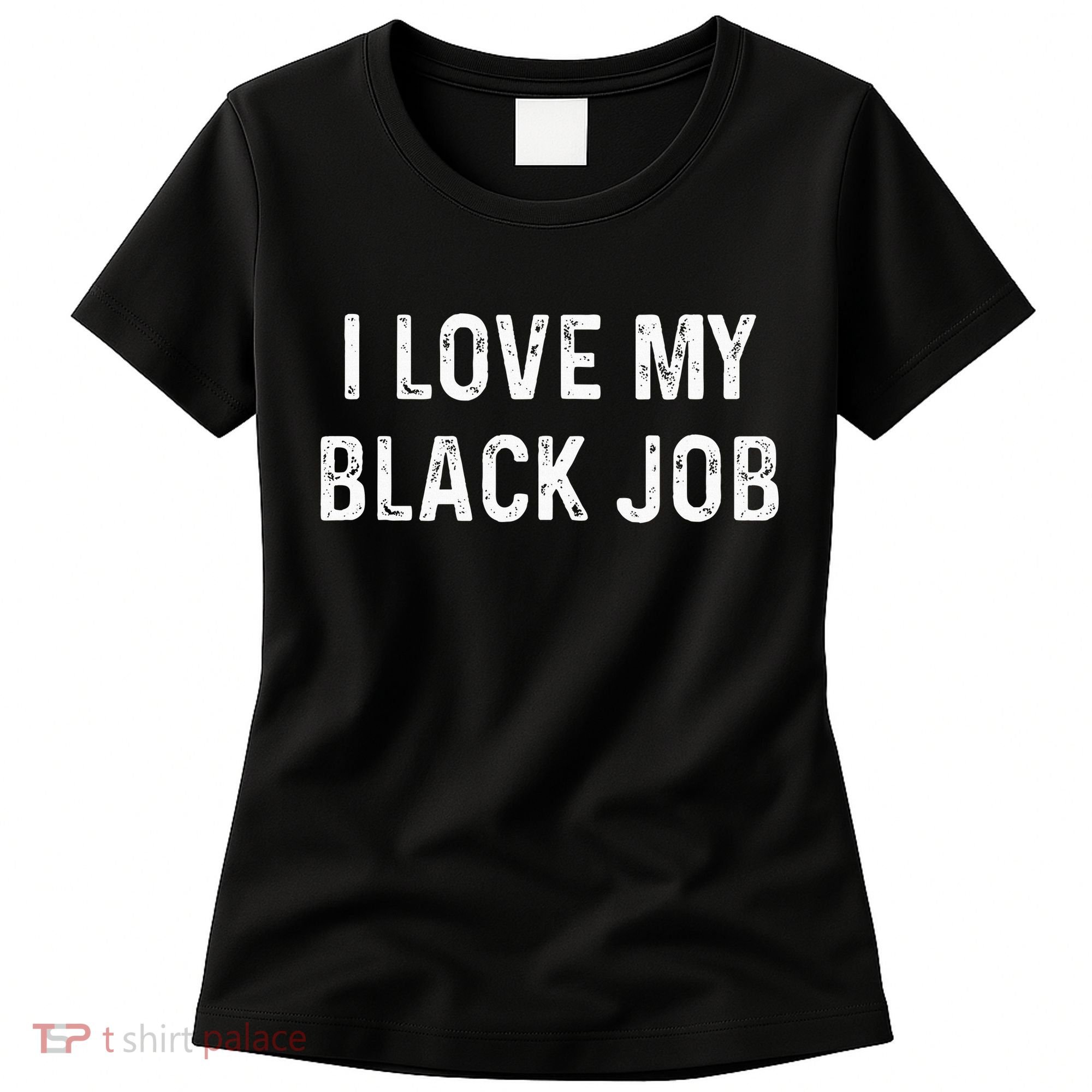 I Love My Black Job Heart Distressed Women's T-Shirt