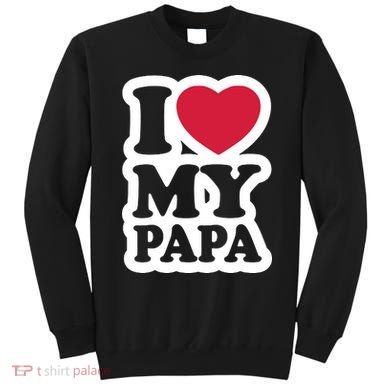 I Love My Papa Retro Sweatshirt