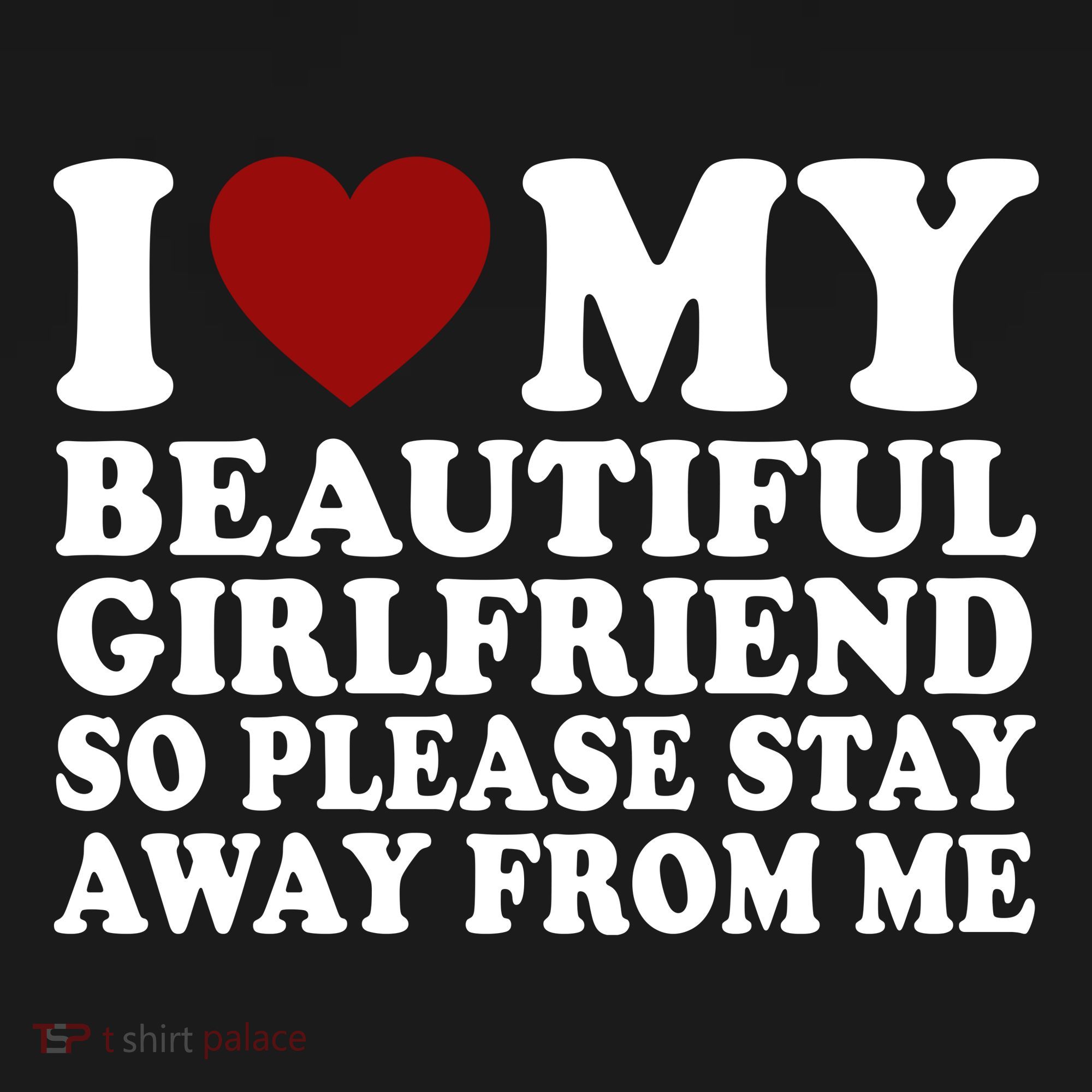 I Love My Girlfriend So Please Stay Away From Me Funny Gift Toddler Hoodie