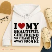 I Love My Girlfriend So Please Stay Away From Me Funny Gift Hoodie thumb 4