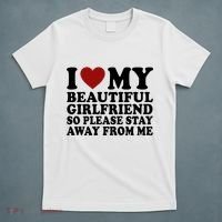 I Love My Girlfriend So Please Stay Away From Me Funny Gift T-Shirt thumb 5