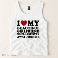 I Love My Girlfriend So Please Stay Away From Me Funny Gift Tank Top thumb 2