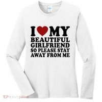 I Love My Girlfriend So Please Stay Away From Me Funny Gift Women's Long Sleeve Shirt thumb 0