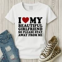 I Love My Girlfriend So Please Stay Away From Me Funny Gift Women's T-Shirt thumb 3