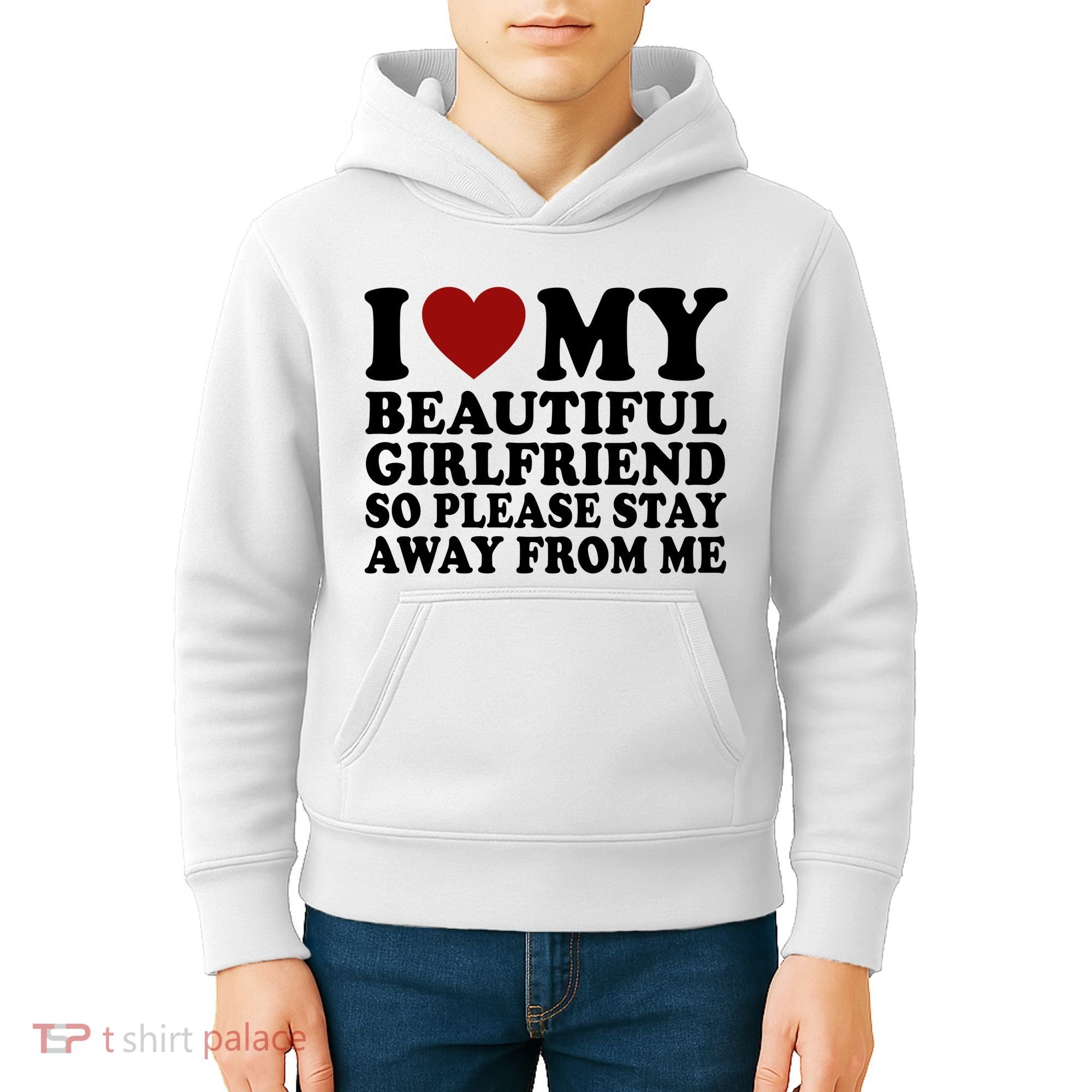 I Love My Girlfriend So Please Stay Away From Me Funny Gift Kids Hoodie