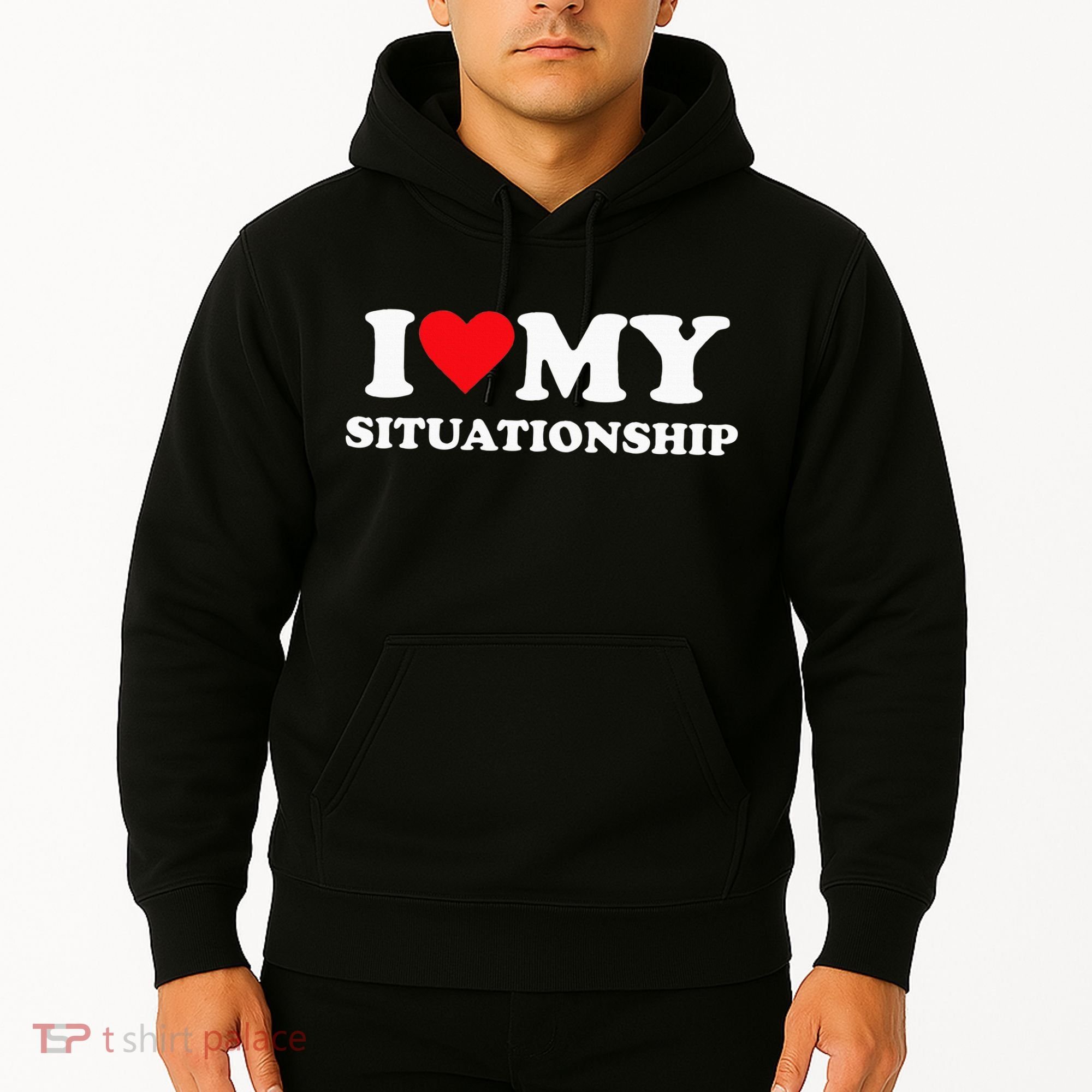 I Love My Situationship Hoodie