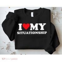 I Love My Situationship Sweatshirt thumb 2