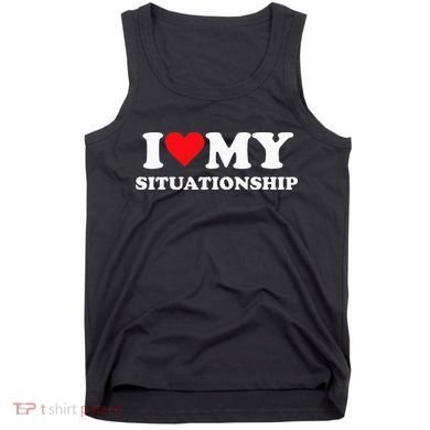 I Love My Situationship Tank Top