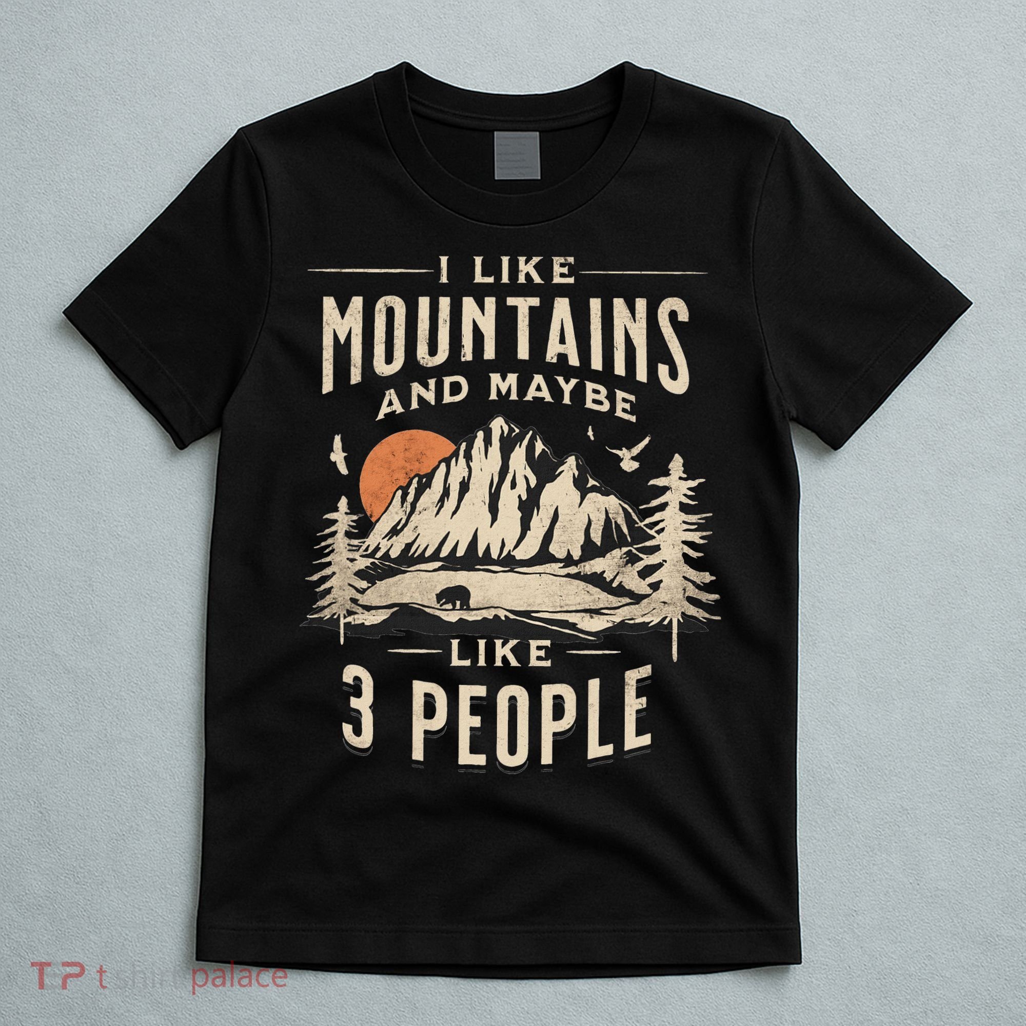 I Like Mountains And Maybe 3 People Vintage Camping Retro T-Shirt