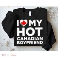 I Love My Hot Canadian Boyfriend Cute Canada Relationship Sweatshirt thumb 2