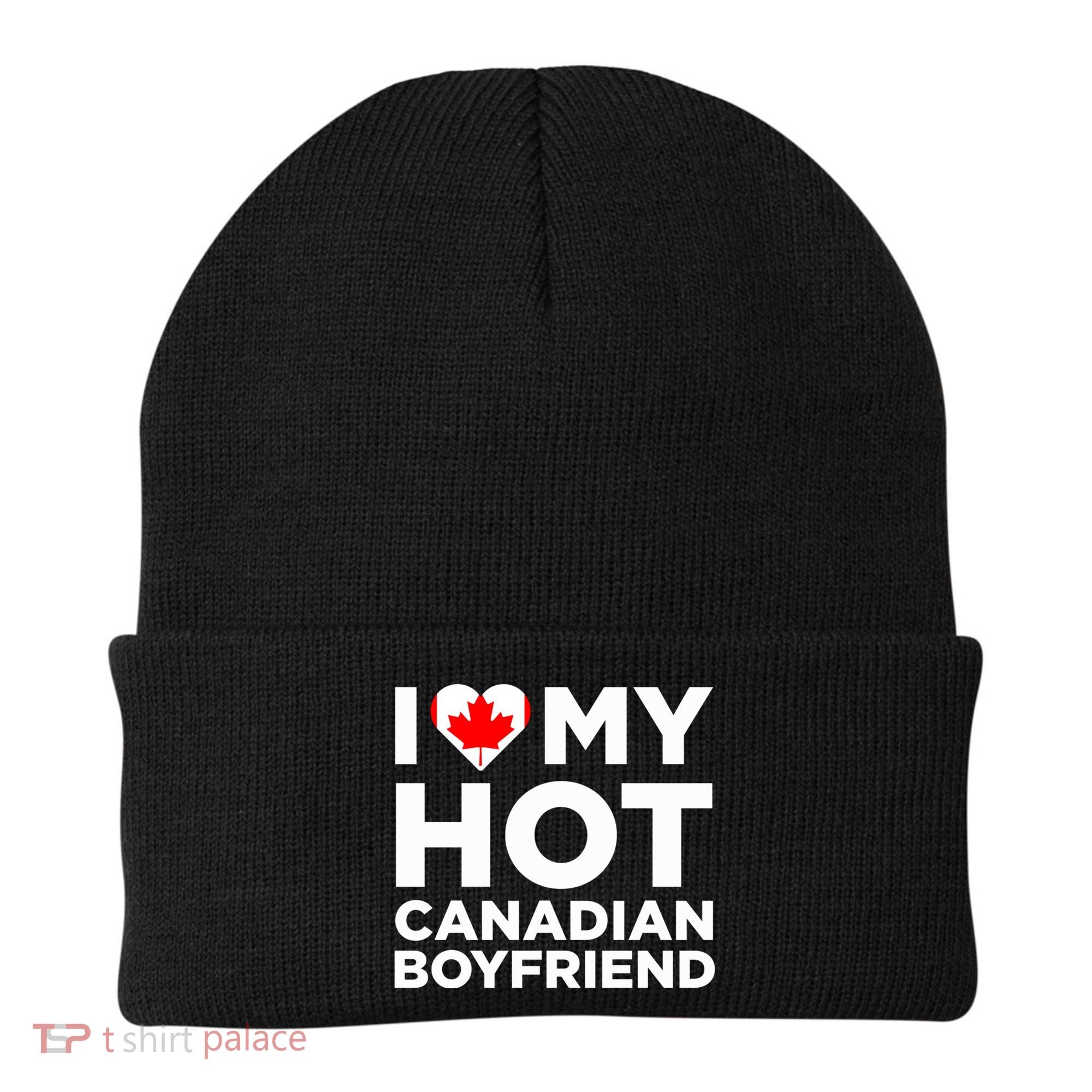 I Love My Hot Canadian Boyfriend Cute Canada Relationship Beanie