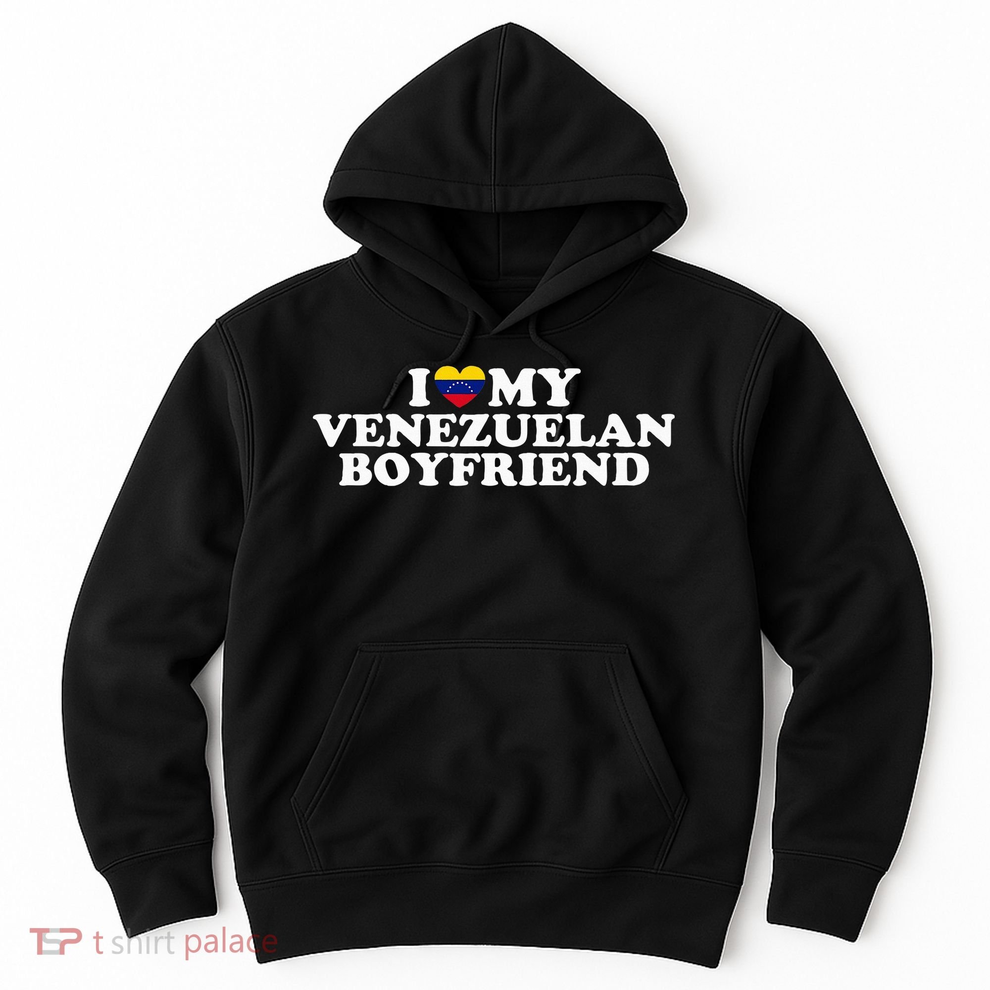 I Love My Venezuelan Boyfriend Hoodie