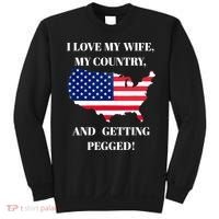 I LOVE MY WIFE MY COUNTRY AND GETTING PEGGED! Sweatshirt thumb 0