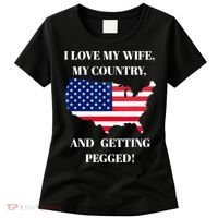 I LOVE MY WIFE MY COUNTRY AND GETTING PEGGED! Women's T-Shirt thumb 0