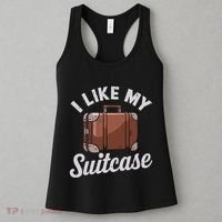 I Like My Suitcase Funny Travel Bag Humor Meme Women's Tank Top thumb 3
