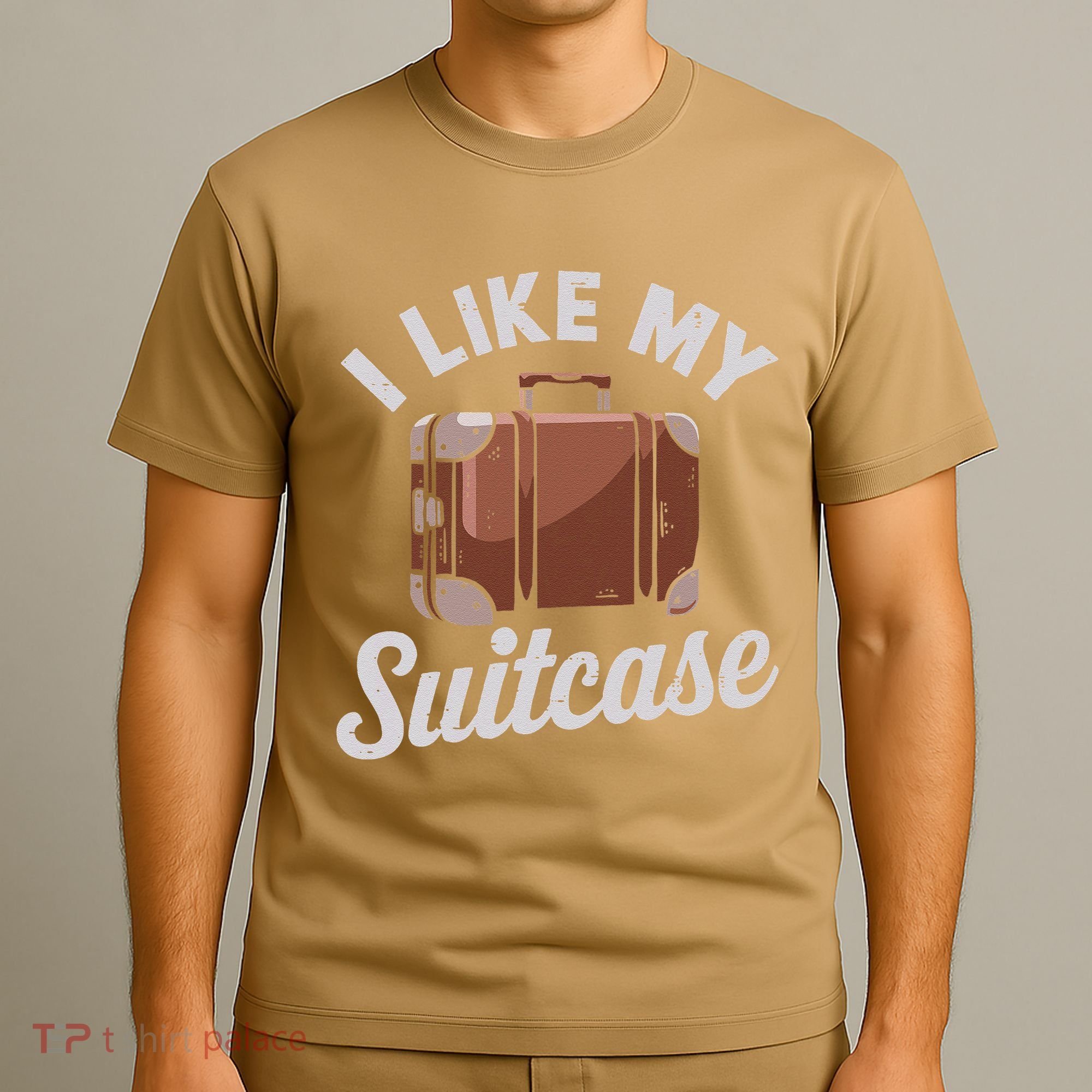 I Like My Suitcase Funny Travel Bag Humor Meme T-Shirt