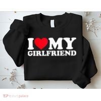 I Love My Girlfriend, Love Girlfriend Sweatshirt thumb 2