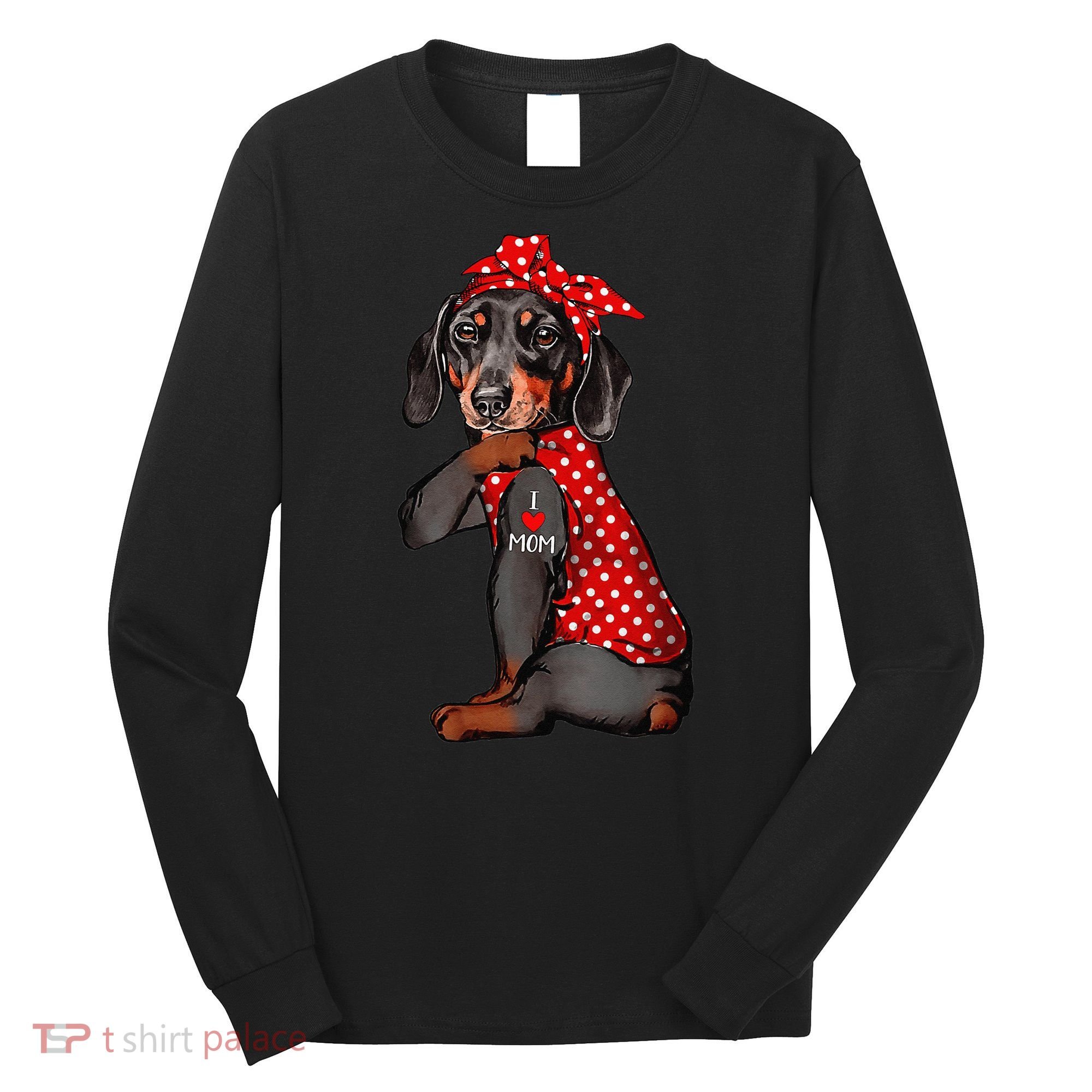 I Love Mom Tattoo Funny Dachshund Dog Wearing Bandana Long Sleeve Shirt