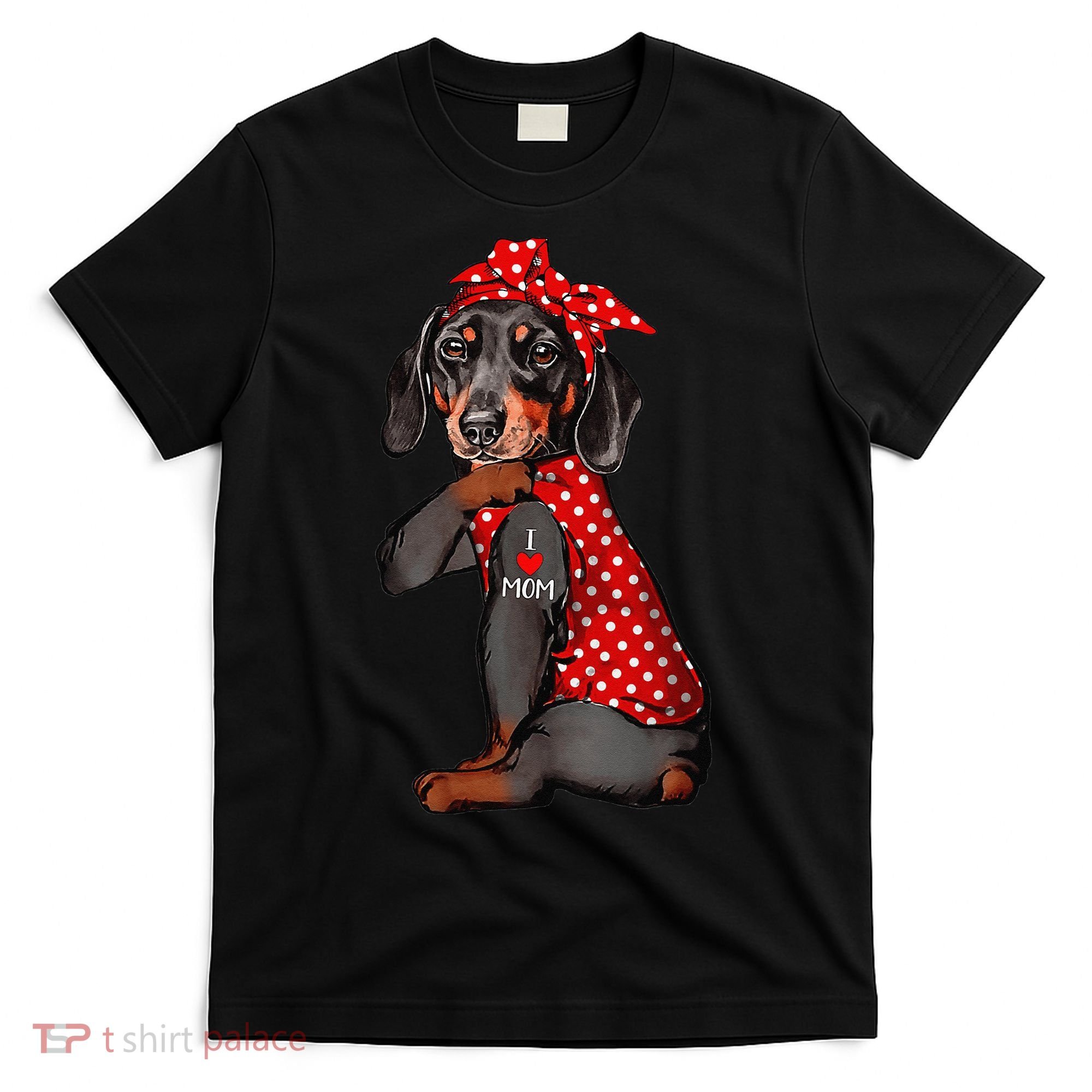 I Love Mom Tattoo Funny Dachshund Dog Wearing Bandana T-Shirt