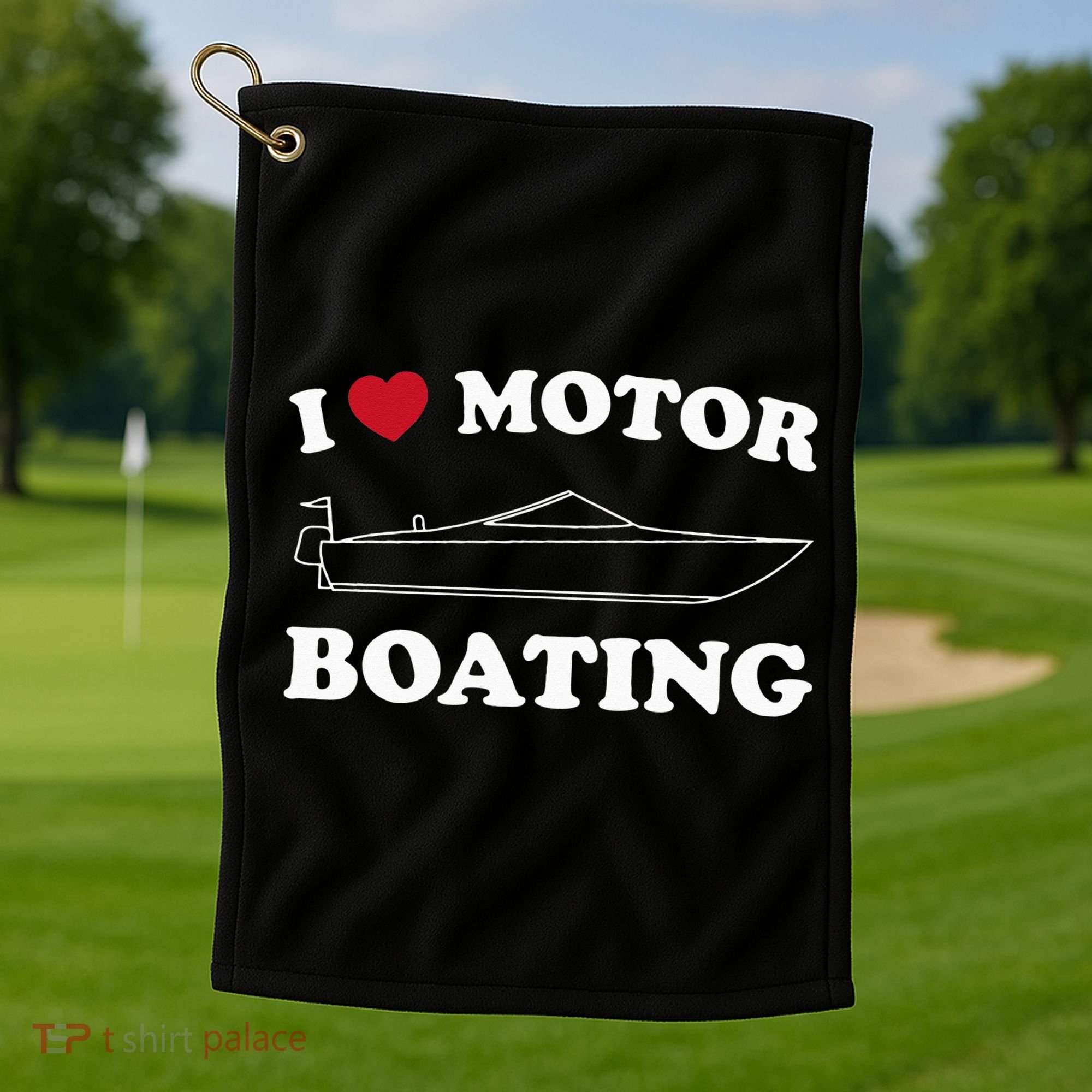 I Love Motor Boating Outfit Motorboat Lover Boater Golf Towel