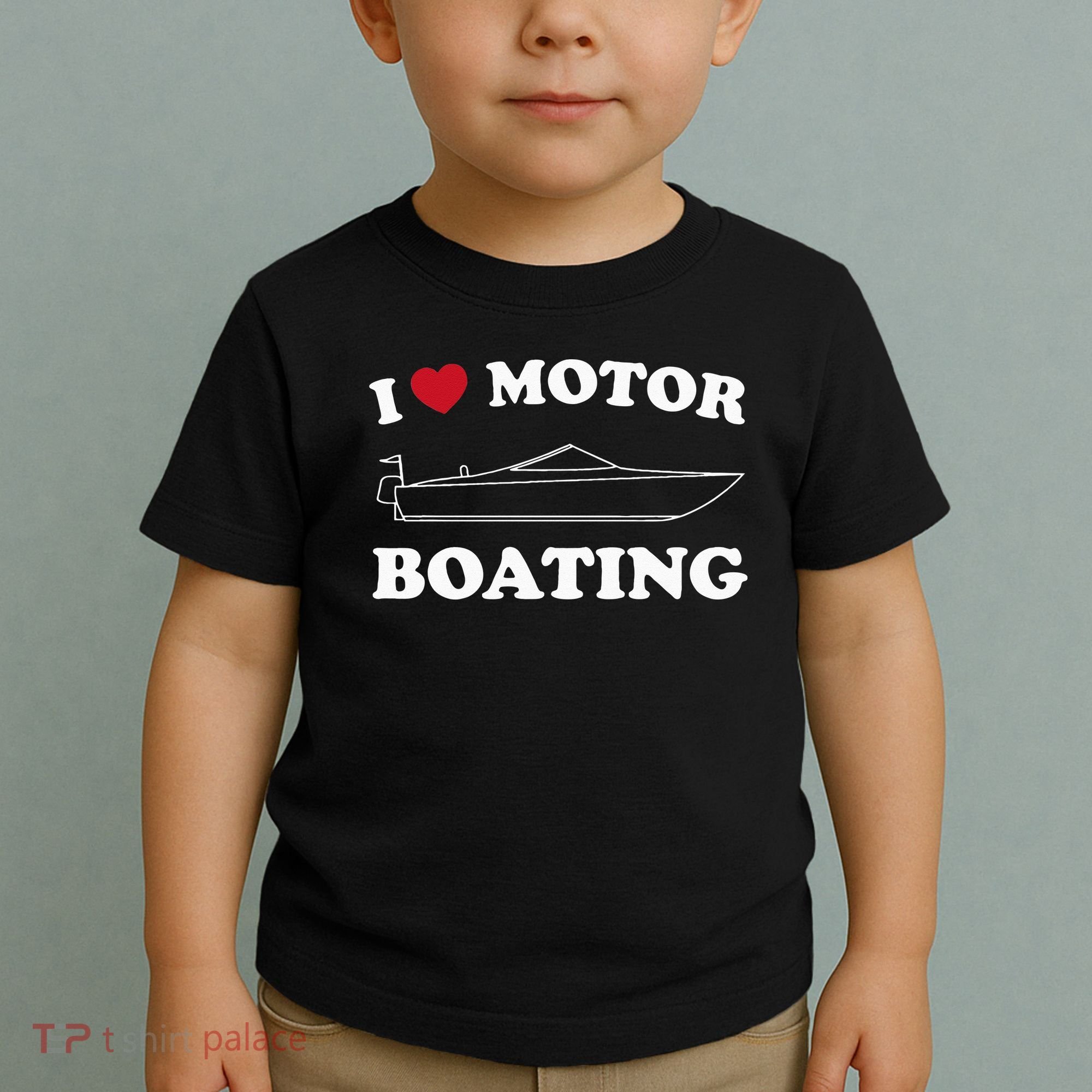 I Love Motor Boating Outfit Motorboat Lover Boater Toddler T-Shirt
