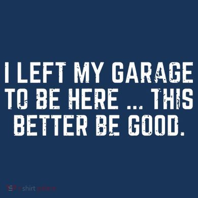 I Left My Garage To Be Here This Better Be Good Ladies Heavyweight Boxy Pullover Hoodie