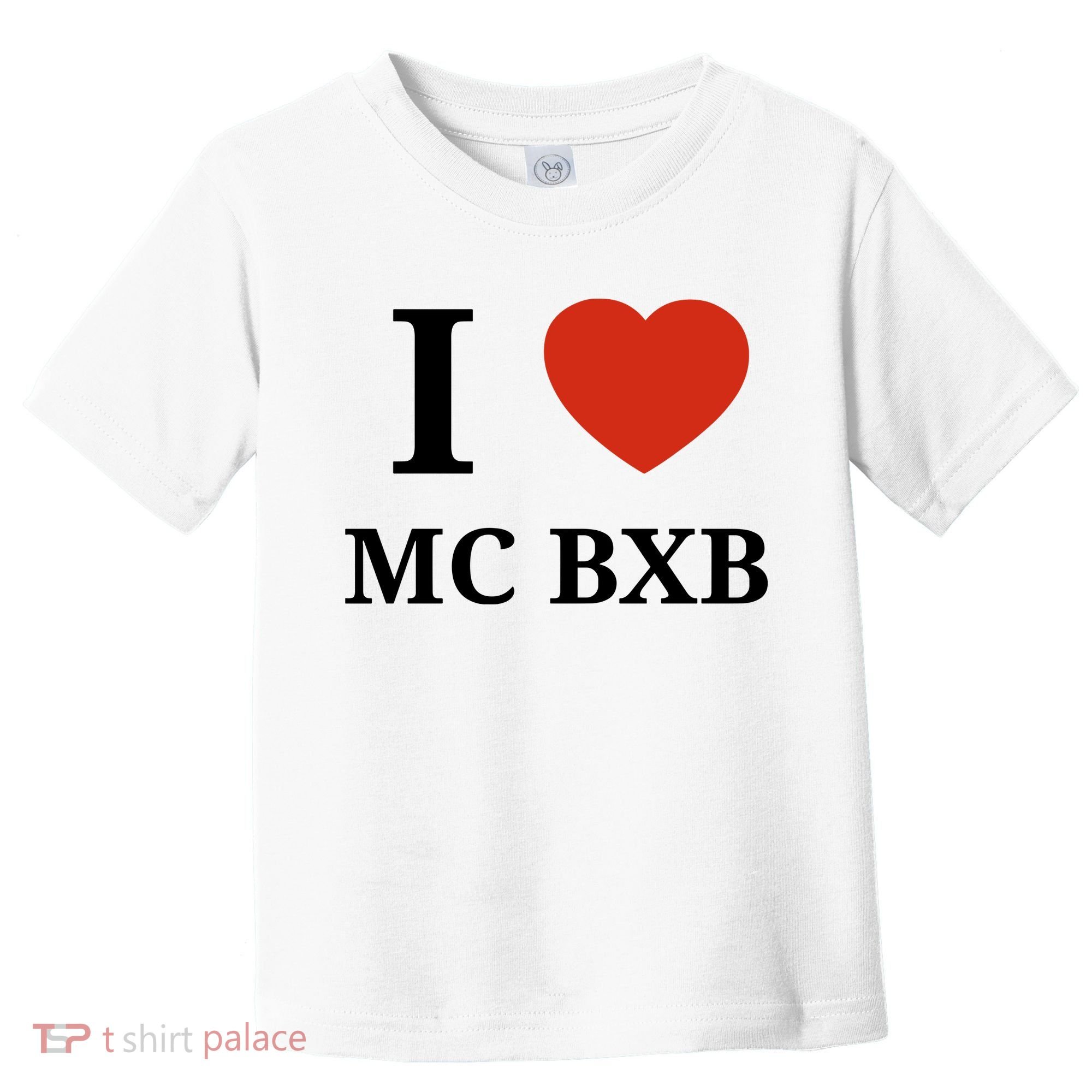 I Love Mc Bxb Toddler T-Shirt